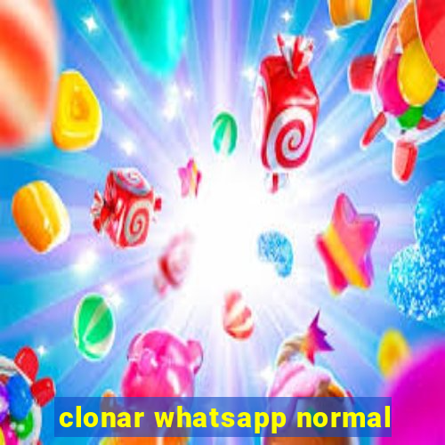 clonar whatsapp normal